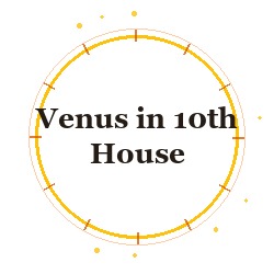 Venus in 10th House